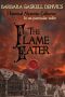 [Historical Mysteries Collection 02] • The Flame Eater (Historical Mysteries Collection Book 2)